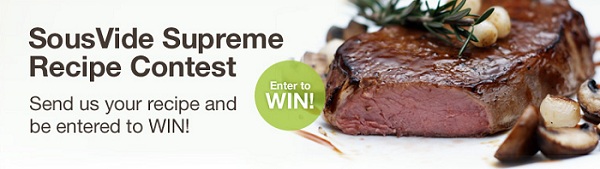 Sous Vide Recipe Contest - Enter Now